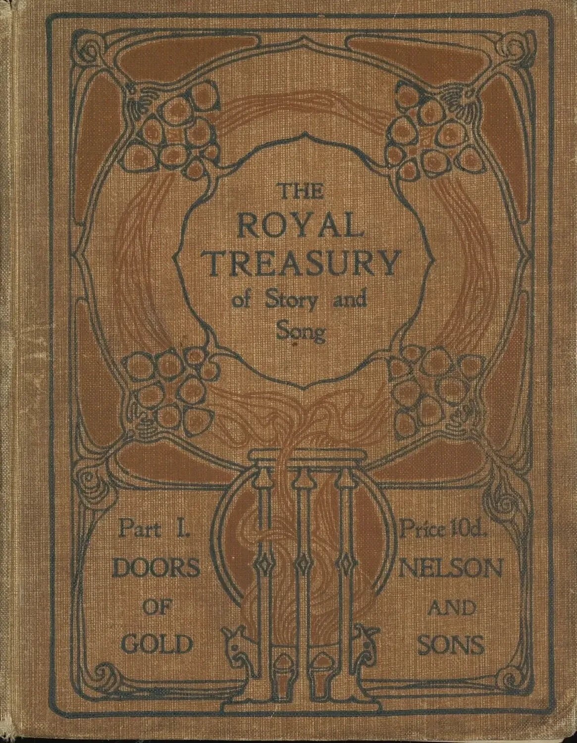 The Royal Treasury of Story and Song Part I: Doors of Gold My Store