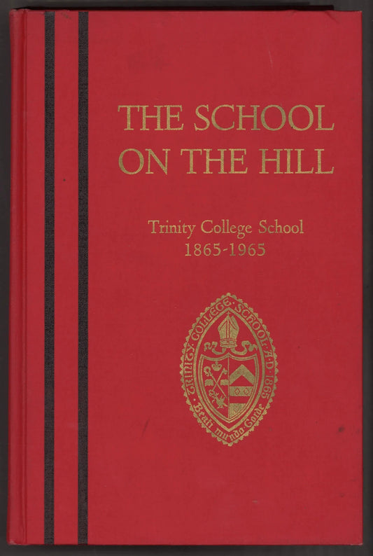 The School on The Hill: Trinity College School 1865 - 1965 - The Bookstore