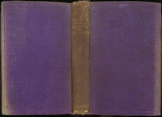The Secret of Power, and Other Sermons by Alexander Maclaren My Store