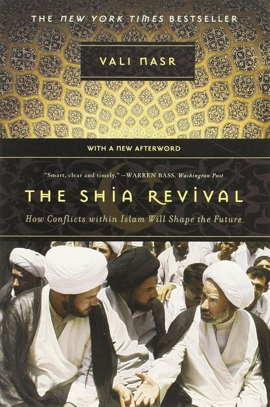 The Shia Revival: How Conflicts Within Islam Will Shape the Future - The Bookstore