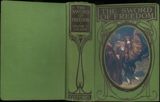 The Sword of Freedom by Major Charles Gilson My Store