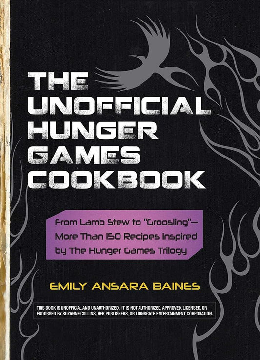 The Unofficial Hunger Games Cookbook: From Lamb Stew to "Groosling" - The Bookstore