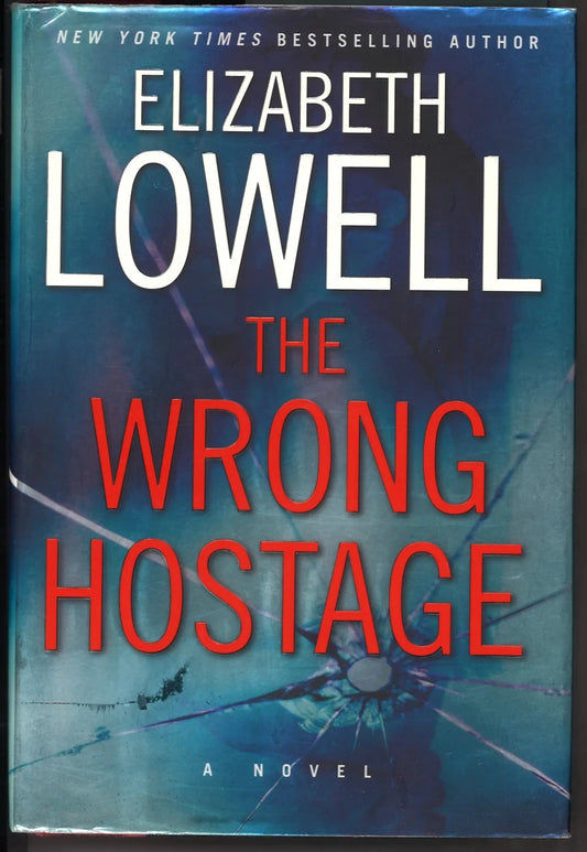 The Wrong Hostage: A Novel - The Bookstore