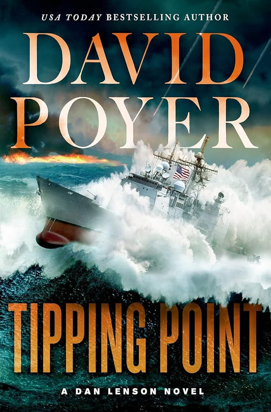 Tipping Point: The War with China - The First Salvo David Poyer