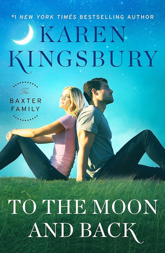 To the Moon and Back (The Baxter Family) (Large Print) - The Bookstore