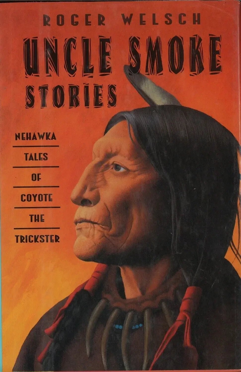 Uncle Smoke Stories by Roger Welsch My Store
