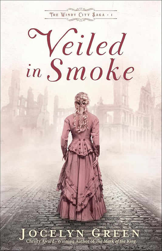 Veiled in Smoke (The Windy City Saga, Book 1) - The Bookstore
