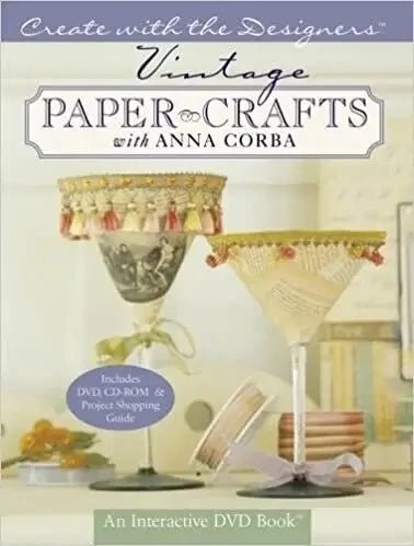 Vintage Paper Crafts with Anna Corba Anna Corba