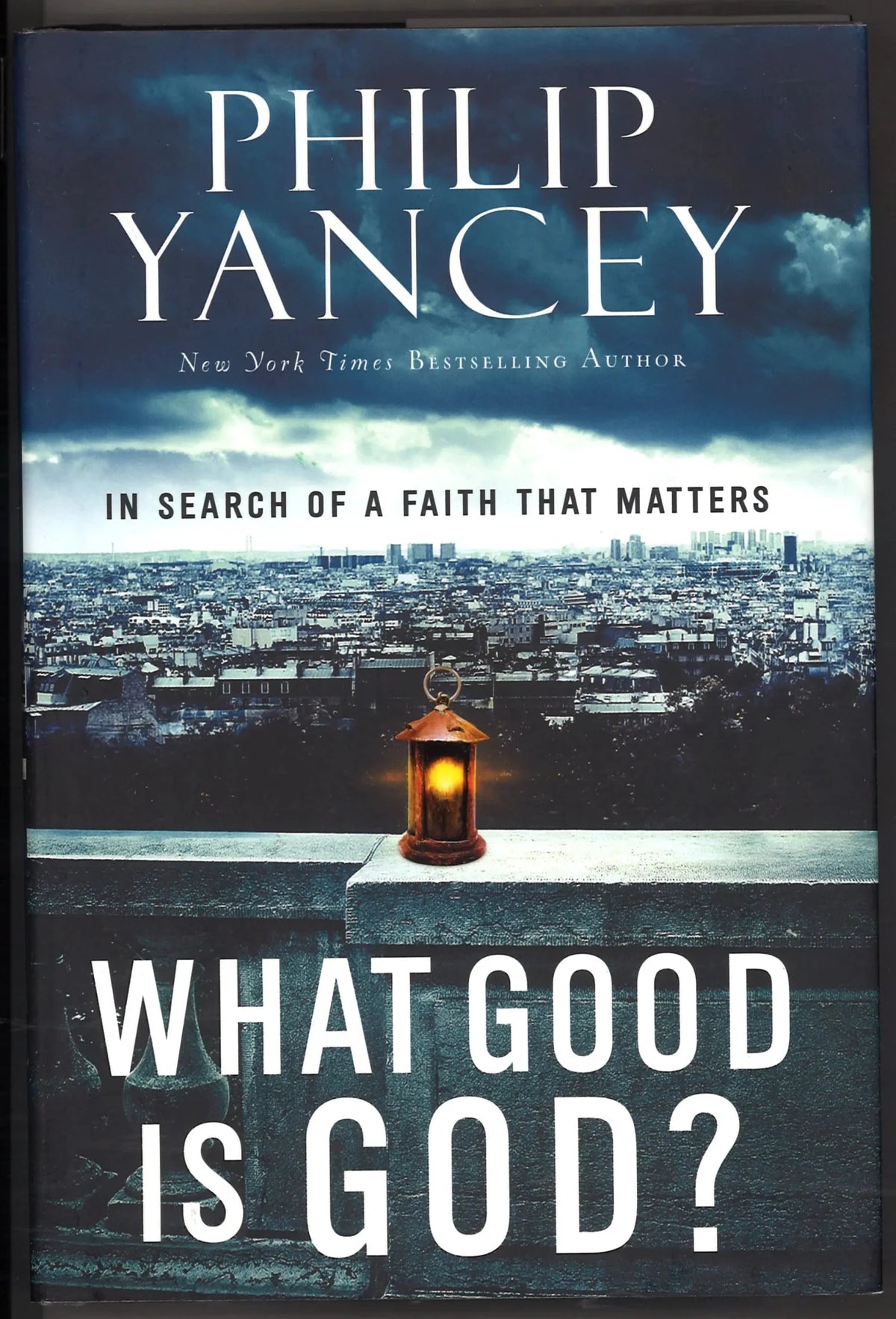 What Good Is God?: In Search of a Faith That Matters - The Bookstore
