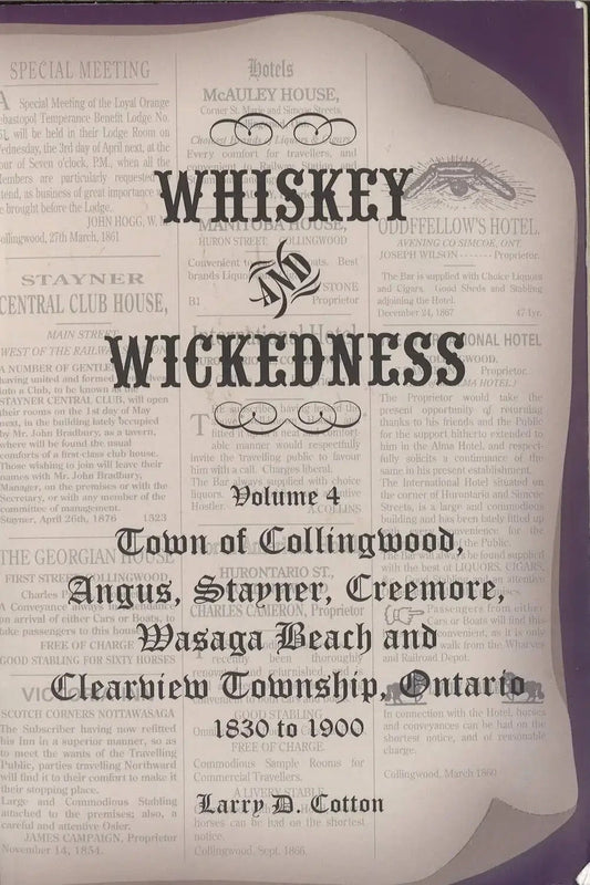 Whiskey & Wickedness Vol. 4 1830-1900, Larry D. Cotton My Store