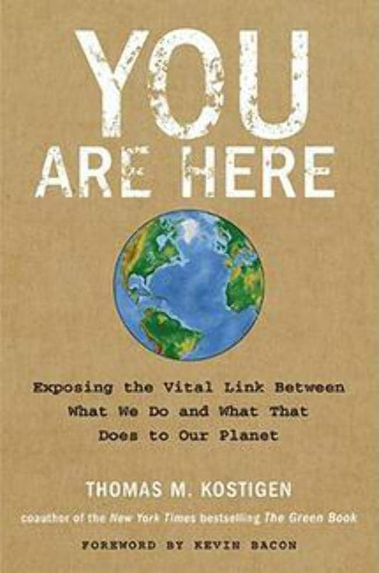 You Are Here Thomas M. Kostigen