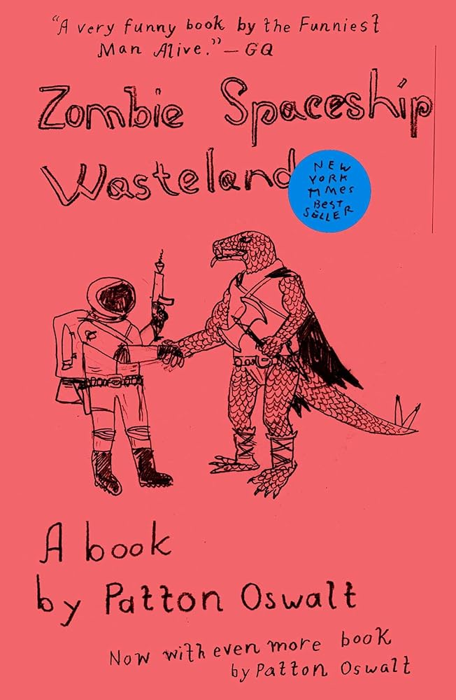 Zombie Spaceship Wasteland: A Book by Patton Oswalt - The Bookstore