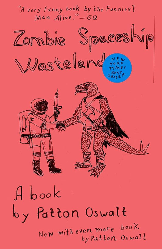 Zombie Spaceship Wasteland: A Book by Patton Oswalt - The Bookstore